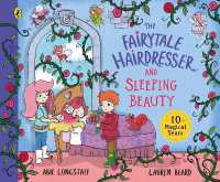 The Fairytale Hairdresser and Sleeping Beauty (The Fairytale Hairdresser)