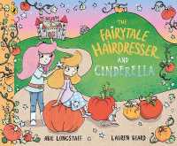 The Fairytale Hairdresser and Cinderella (The Fairytale Hairdresser)