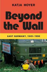 Beyond the Wall : East Germany, 1949-1990 -- Hardback