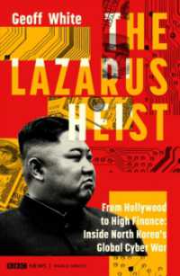 『ラザルス：世界最強の北朝鮮ハッカー・グループ』（原書）<br>The Lazarus Heist : Based on the No 1 Hit podcast