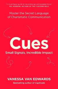 Cues : Master the Secret Language of Charismatic Communication