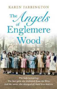 Angels of Englemere Wood : The uplifting and inspiring true story of a children's home during the Blitz -- Hardback