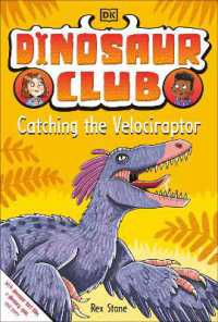 Dinosaur Club: Catching the Velociraptor (Dinosaur Club)