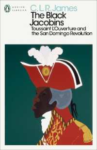 The Black Jacobins : Toussaint L'Ouverture and the San Domingo Revolution (Penguin Modern Classics)