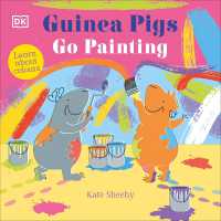 Guinea Pigs Go Painting : Learn about Colours (The Guinea Pigs) （Board Book）