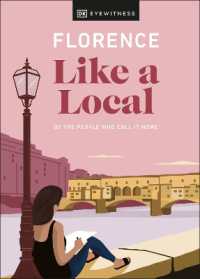 Florence Like a Local : By the People Who Call It Home (Local Travel Guide)