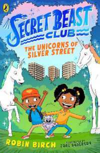 Secret Beast Club: the Unicorns of Silver Street (Secret Beast Club)