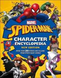 Marvel Spider-Man Character Encyclopedia New Edition : More than 200 Heroes and Villains from Spider-Man's World