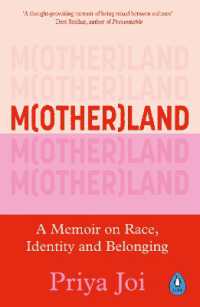 Motherland : What I've Learnt about Parenthood, Race and Identity