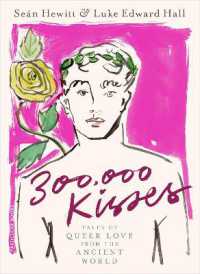 300,000 Kisses : Tales of Queer Love from the Ancient World