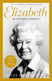 Elizabeth : An intimate portrait from the writer who knew her and her family for over fifty -- Paperback / softback