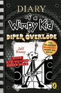 ジェフ・キニー 『 なんだって、やってやる!　（グレッグのダメ日記17）』（原書）<br>Diary of a Wimpy Kid: Diper Överlöde (Book 17) (Diary of a Wimpy Kid)