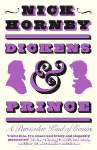 Dickens and Prince : A Particular Kind of Genius -- Hardback