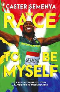 The Race to Be Myself: Adapted for Younger Readers