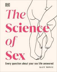 The Science of Sex : Every Question about Your Sex Life Answered