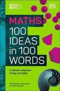The Science Museum Maths 100 Ideas in 100 Words : A Whistle-Stop Tour of Key Concepts
