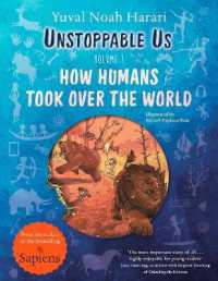 ユヴァル・ノア・ハラリ／リカル・ザプラナ・ルイズ『人類の物語Ｕｎｓｔｏｐｐａｂｌｅ　Ｕｓ　ヒトはこうして地球の支配者になった』（原書）<br>Unstoppable Us, Volume 1 : How Humans Took over the World, from the author of the multi-million bestselling Sapiens (Unstoppable Us)