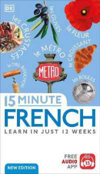 15 Minute French : Learn in Just 12 Weeks (Dk 15-minute Language Learning)