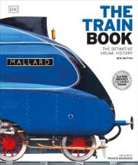 The Train Book : The Definitive Visual History (Dk Definitive Transport Guides) （2ND）