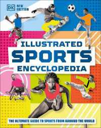 Illustrated Sports Encyclopedia : The Ultimate Guide to Sports from around the World