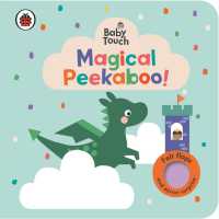 Baby Touch: Magical Peekaboo : A Felt Flap Playbook (Baby Touch) （Board Book）