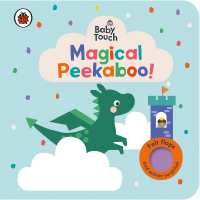 Baby Touch: Magical Peekaboo : A Felt Flap Playbook (Baby Touch) （Board Book）