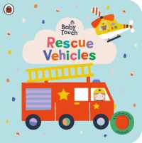Baby Touch: Rescue Vehicles : A touch-and-feel playbook (Baby Touch) （Board Book）