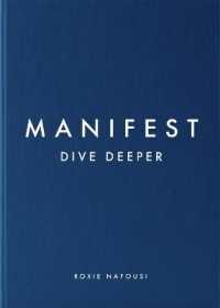 Manifest: Dive Deeper : The No 5 Sunday Times Bestseller