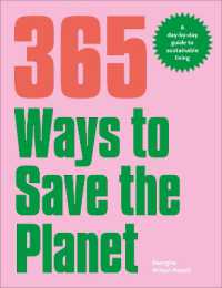 365 Ways to Save the Planet : A Day-by-day Guide to Sustainable Living