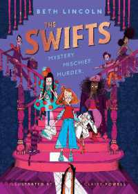 The Swifts : The New York Times Bestselling Mystery Adventure (The Swifts)