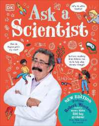 Ask a Scientist (New Edition) : Professor Robert Winston Answers More than 100 Big Questions from Kids around the World!