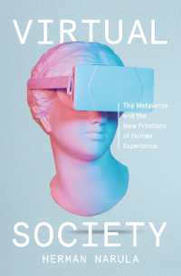 Virtual Society : The Metaverse and the New Frontiers of Human Experience -- Paperback / softback