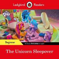 Ladybird Readers Beginner Level - My Little Pony - the Unicorn Sleepover (ELT Graded Reader) (Ladybird Readers)