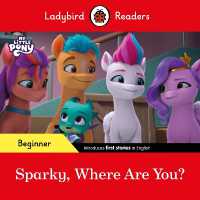 Ladybird Readers Beginner Level - My Little Pony - Sparky, Where are You? (ELT Graded Reader) (Ladybird Readers)