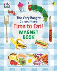 The Very Hungry Caterpillar's Time to Eat! Magnet Book （Board Book）