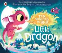 Ten Minutes to Bed: Little Dragon （Board Book）