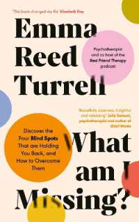 What am I Missing? : Discover the Four Blind Spots That are Holding You Back, and How to Overcome Them