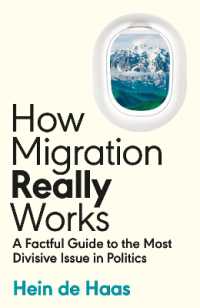 事実に基づく移民問題ガイド<br>How Migration Really Works : A Factful Guide to the Most Divisive Issue in Politics