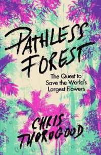 Pathless Forest : The Quest to Save the World's Largest Flowers