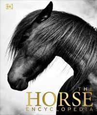 The Horse Encyclopedia (Dk Pet Encyclopedias)