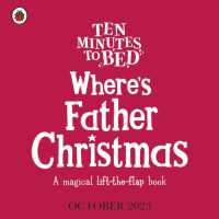 Ten Minutes to Bed: Where's Father Christmas? (Ten Minutes to Bed) （Board Book）