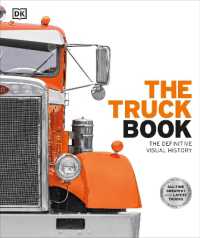 The Truck Book : The Definitive Visual History (Dk Definitive Transport Guides)