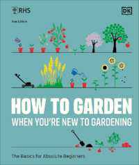 RHS How to Garden When You're New to Gardening : The Basics for Absolute Beginners