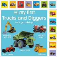 My First Trucks and Diggers: Let's Get Driving! (My First Board Books) （Board Book）