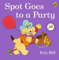Spot Goes to a Party （Board Book）