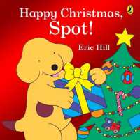 Happy Christmas, Spot! : A fold-out flap book （Board Book）