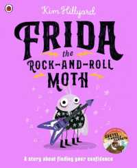 Frida the Rock-and-Roll Moth : A story about finding your confidence