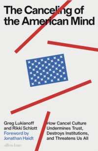 The Canceling of the American Mind : How Cancel Culture Undermines Trust, Destroys Institutions, and Threatens Us All