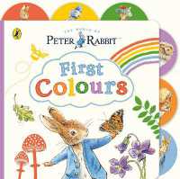 Peter Rabbit: First Colours : Tabbed Board Book （Board Book）