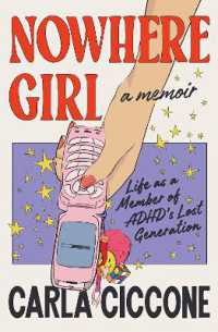 Nowhere Girl : Life as a Member of ADHD's Lost Generation